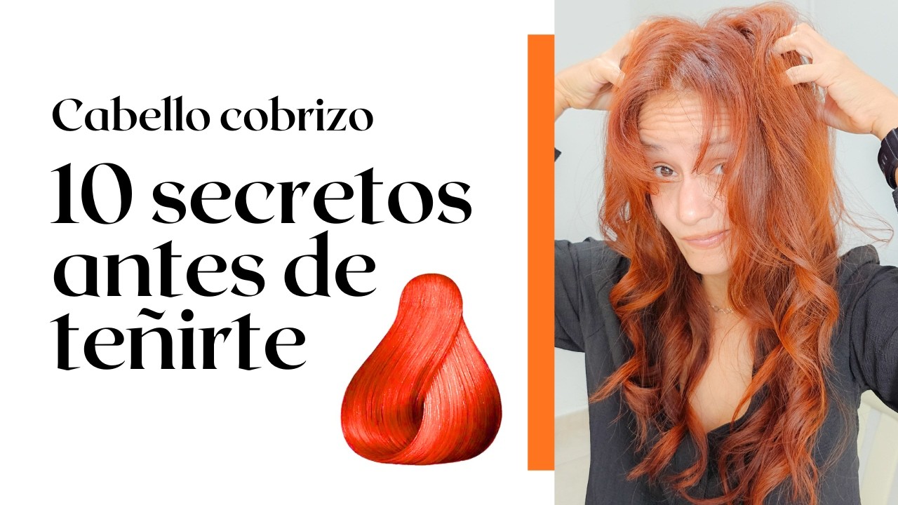 ¿Quieres un cabello cobrizo perfecto? 10 cosas que debes saber