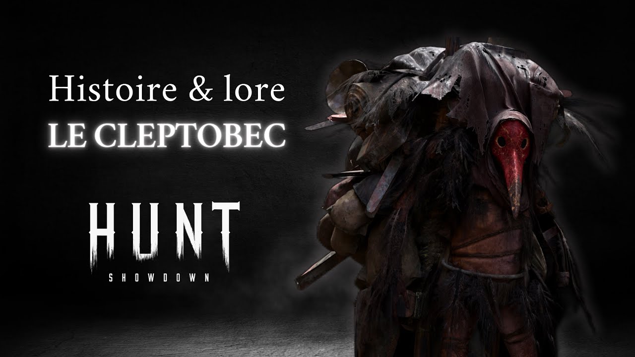 LE CLEPTOBEC (BEC-ORDURE) - Histoire et Lore de HUNT SHOWDOWN [FR]