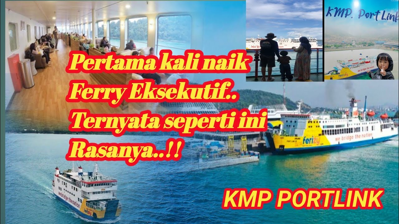 ''Pertama Kali Naik Ferry Eksekutif,Ternyata Seperti Ini Rasanya!” \ KMP PORTLINK@Alghazalistory