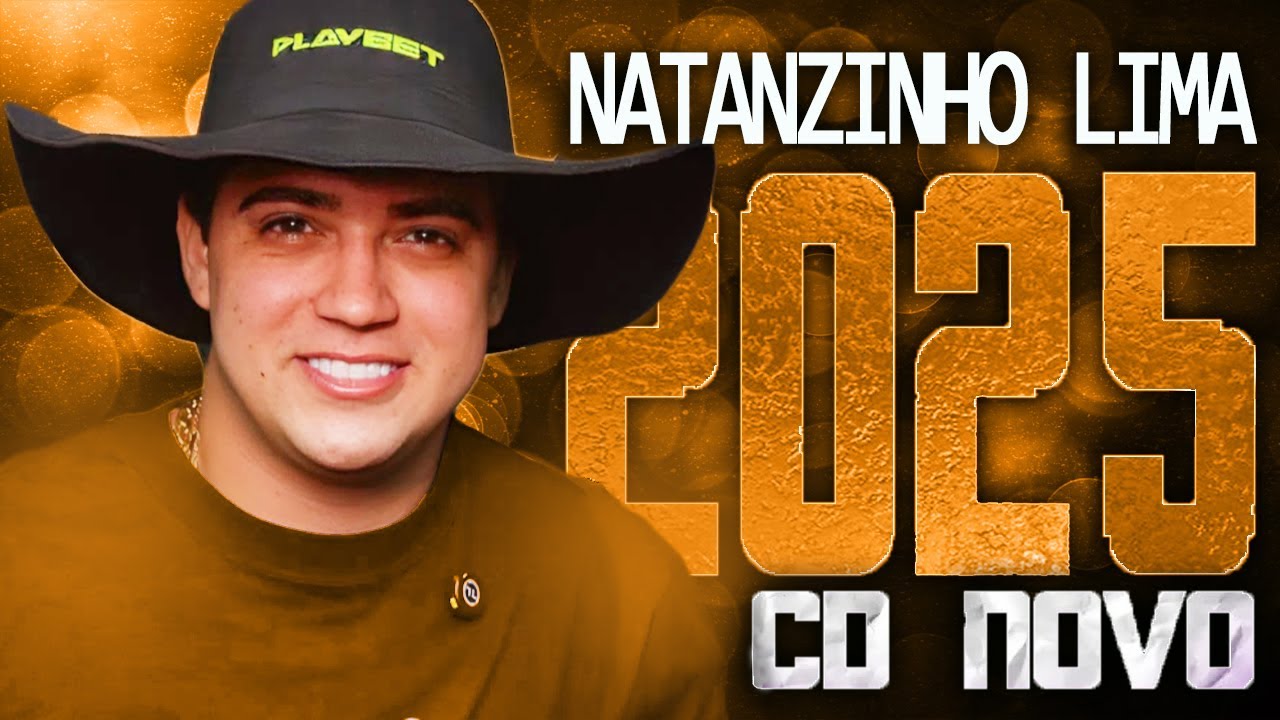 NATANZINHO LIMA 2025 ( CD NOVO 2025 ) REPERT&Oacute;RIO NOVO - M&Uacute;SICAS NOVAS