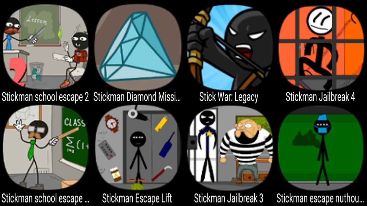 Stickman School Escape 2, Stickman Diamond Missions, Stick War Legacy, Stickman Jailbreak 4 ...
