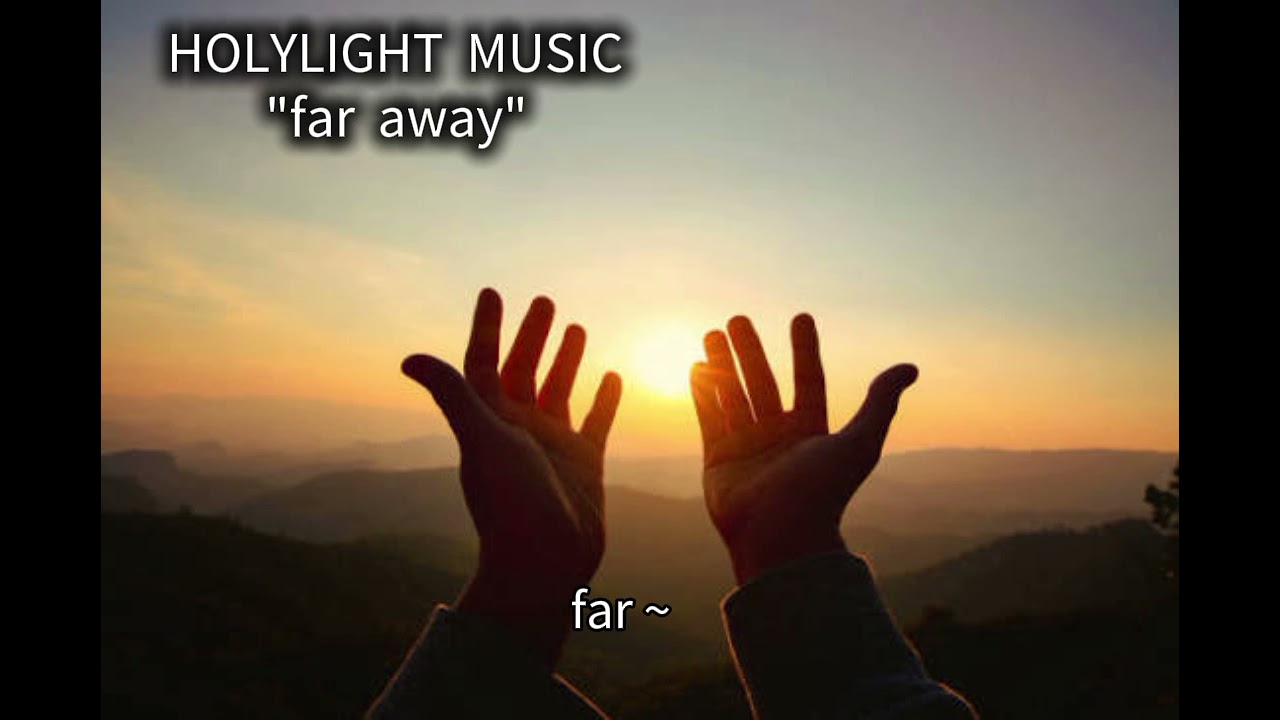 Holylight music  - far away (official lyrical video)