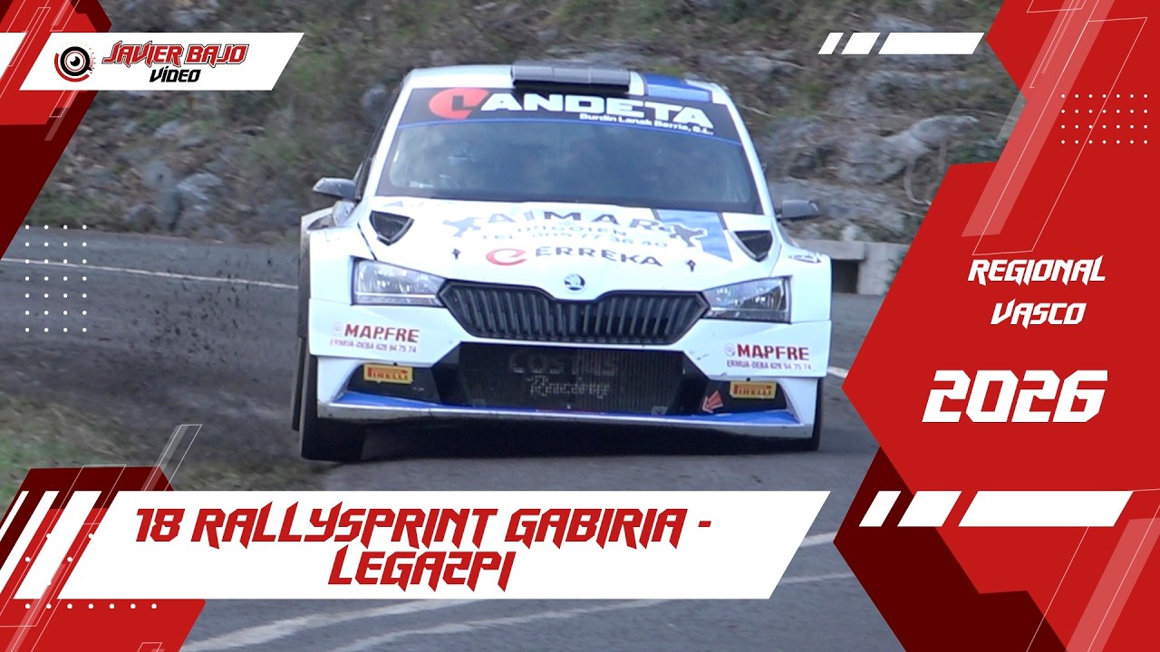 18 Rallyspint Gabíria - Legazpi 2026 | Javier Bajo Video