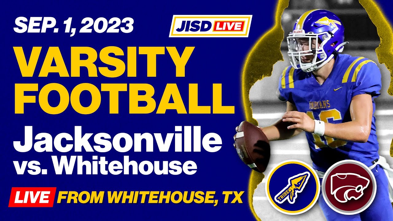 Varsity Football - Jacksonville VS Whitehouse