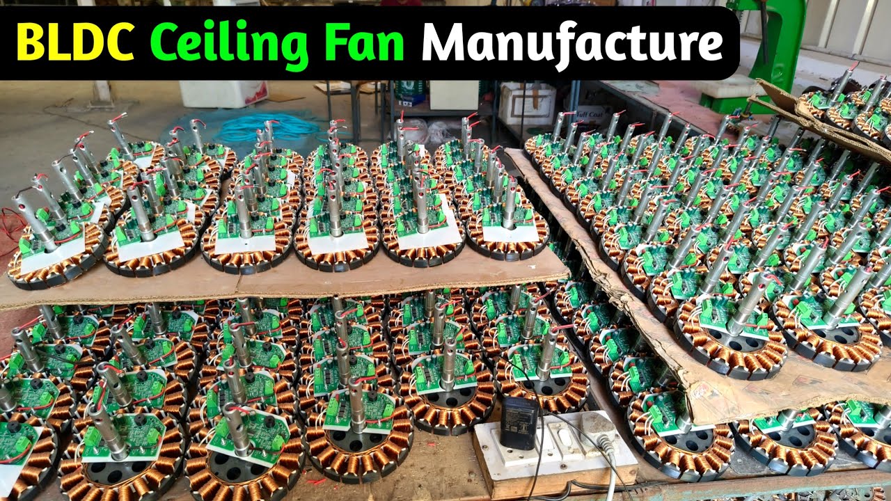 BLDC Ceiling Fan Manufacture Complete Process | All Type BLDC Ceiling Fan Manufacture