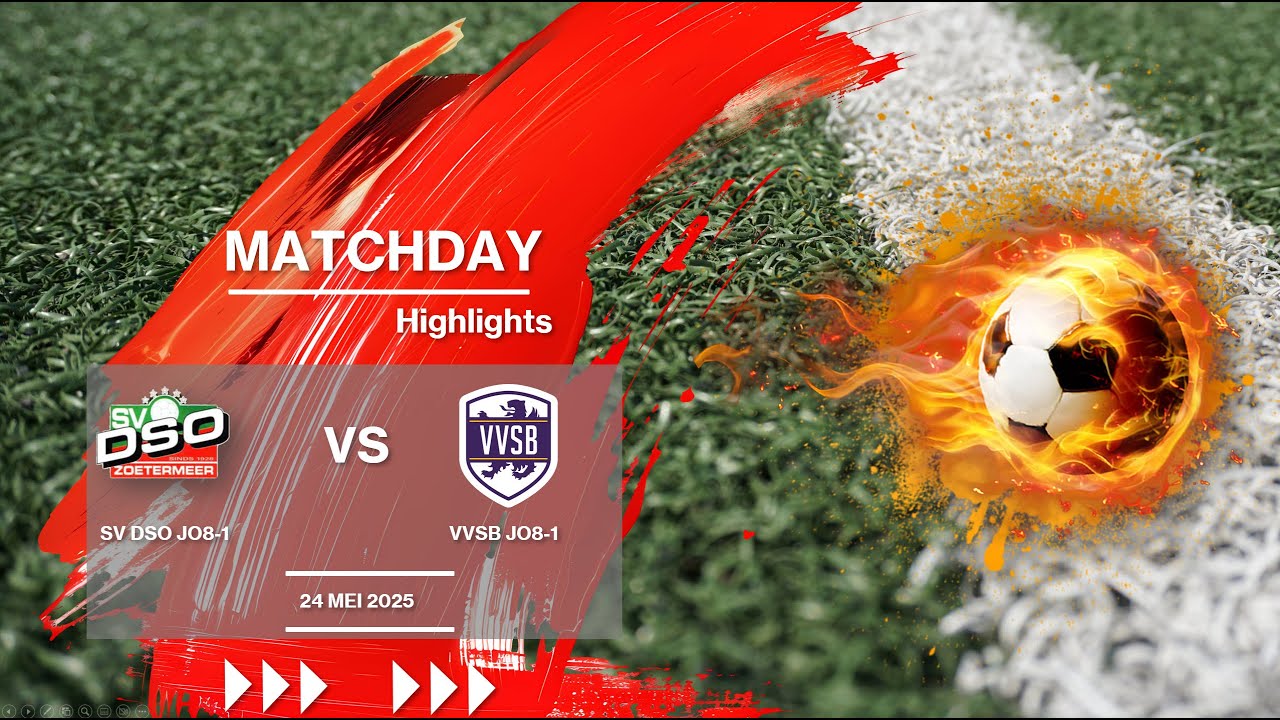 20250524 DSO jo8-1  vs   VVSB  jo8-1 (highlights)
