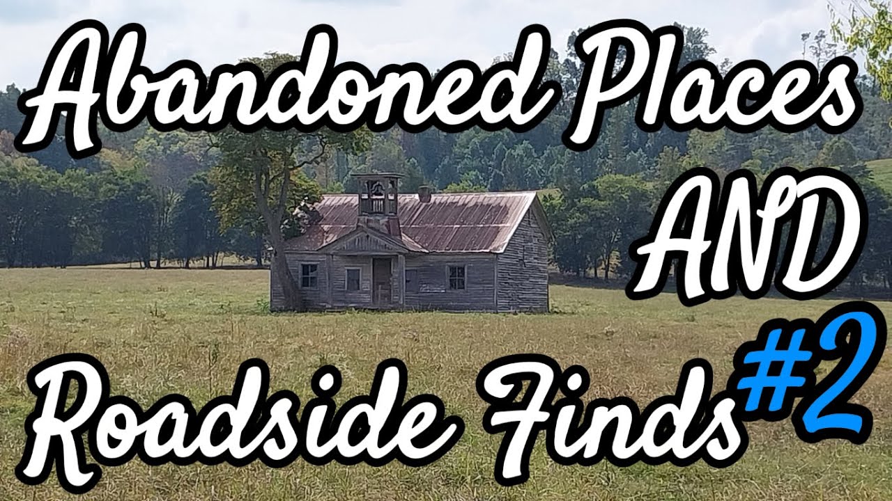 Abandoned Places and Roadside Finds Ep. 2
