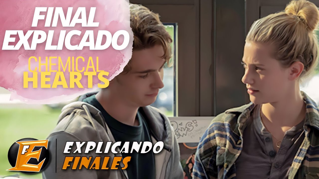 Final Explicado de Chemical Hearts | en español Efectos Colaterales del Amor | Breve Resumen