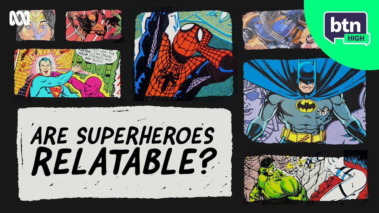 What's So Super About Superheroes? - BTN High