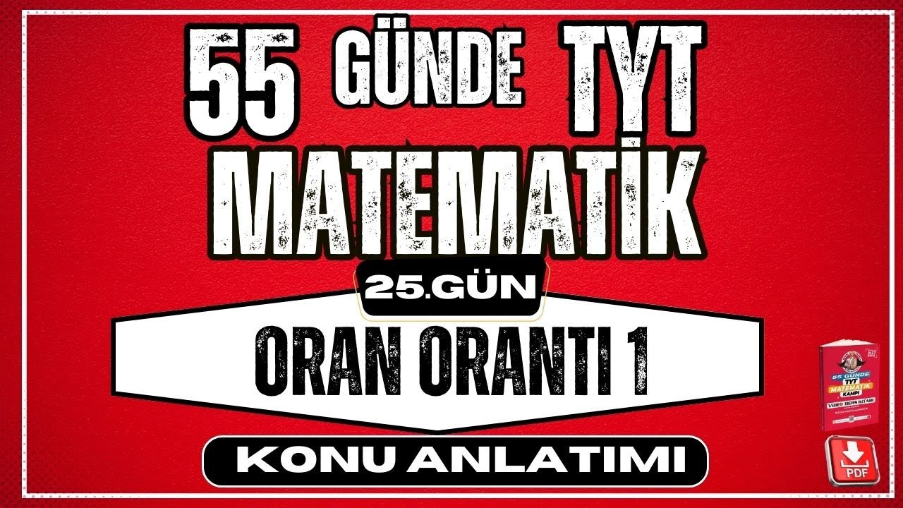 Oran Orantı Konu Anlatımı 1  | 2024 | 55 Günde TYT Matematik Kampı |  25.  Gün | YKS |