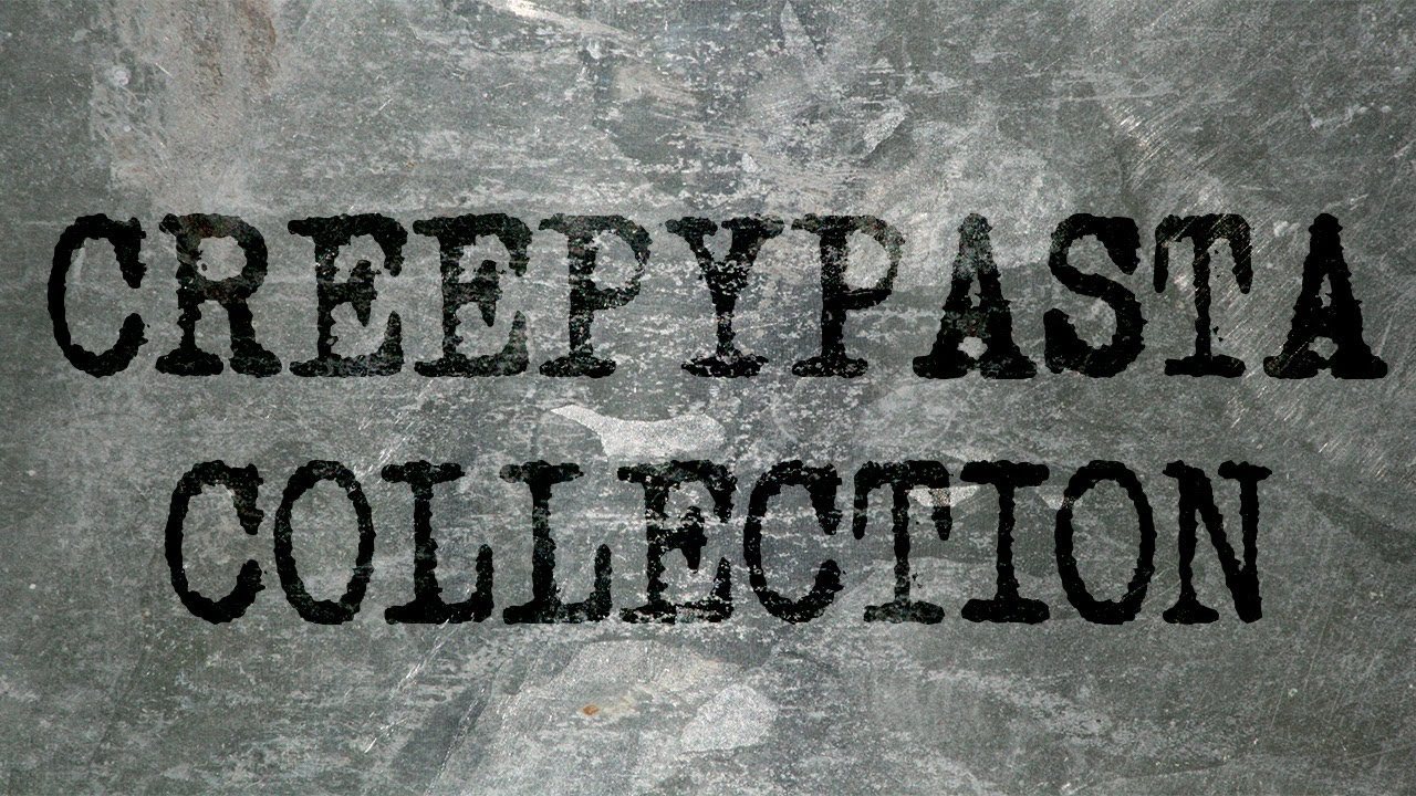 Creepypasta Collection: Short Classics