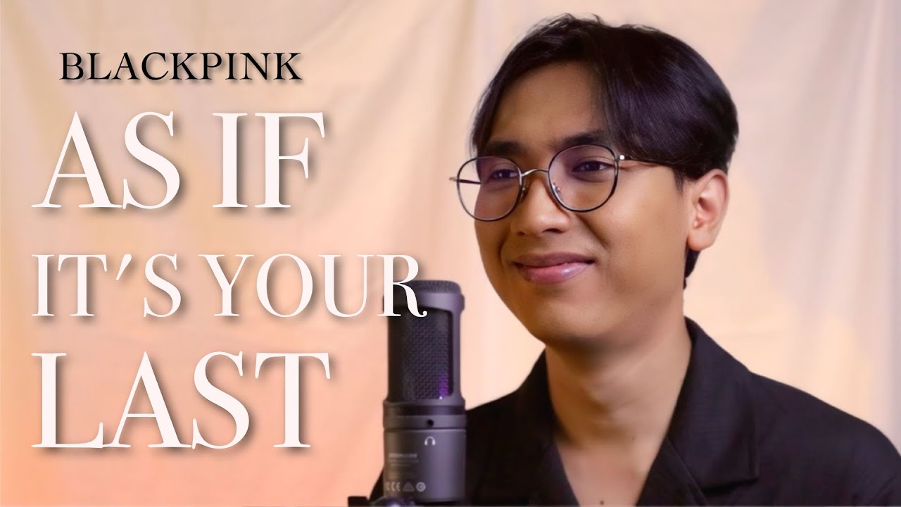 BLACKPINK - AS IF IT'S YOUR LAST (Indonesia Cover)