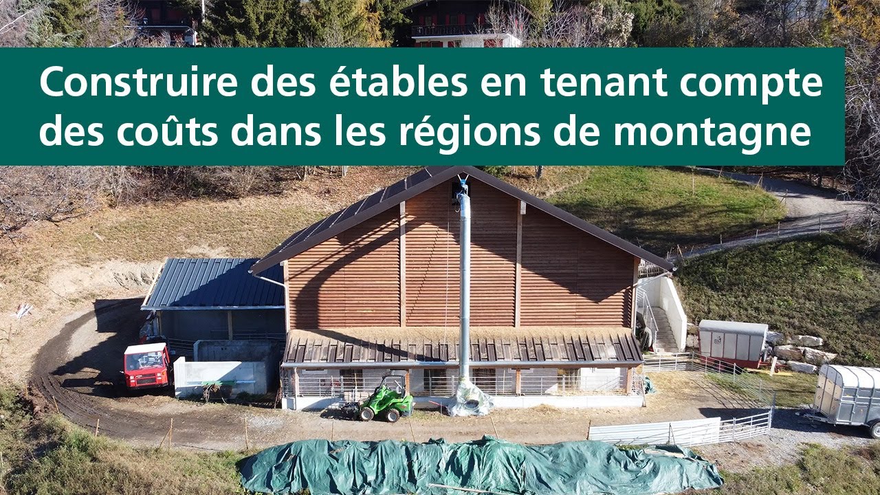 Construire des étables en tenant compte des coûts dans les régions de montagne | De pair au pair