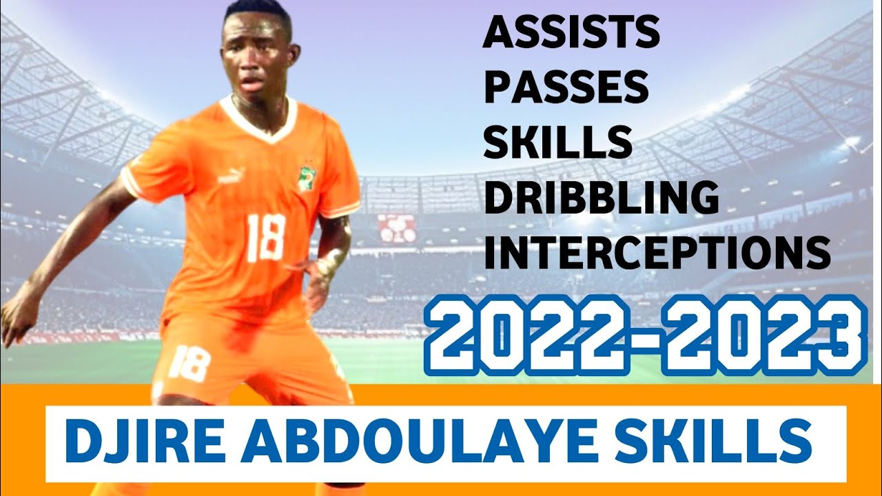 DJIRE ABDOULAYE (2022-2023): Defensive Midfielder skills,Passes, Interceptions, Speed, Assists