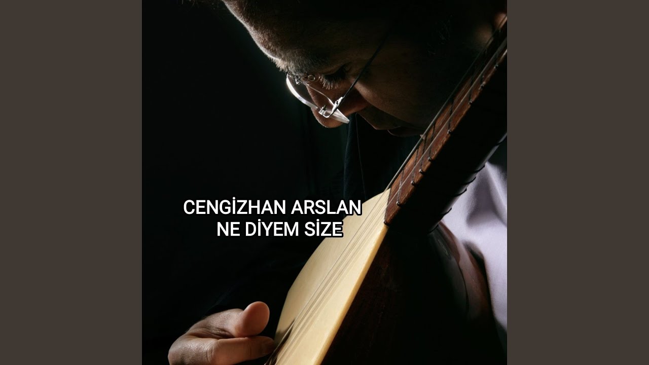 Ne Diyem Size