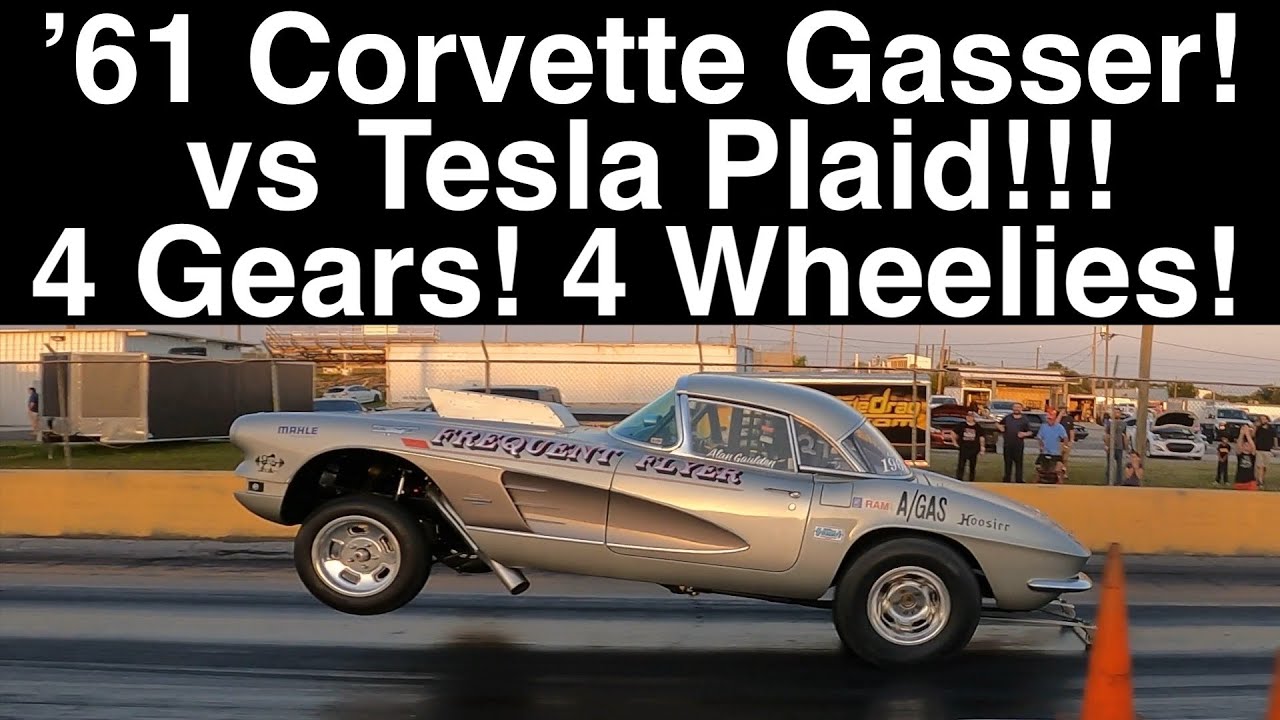 Tesla Plaid против Corvette Gasser 1961 года!!! ЧЕТЫРЕ СКОРОСТИ и ЧЕТЫРЕ КОЛЕСА!!!