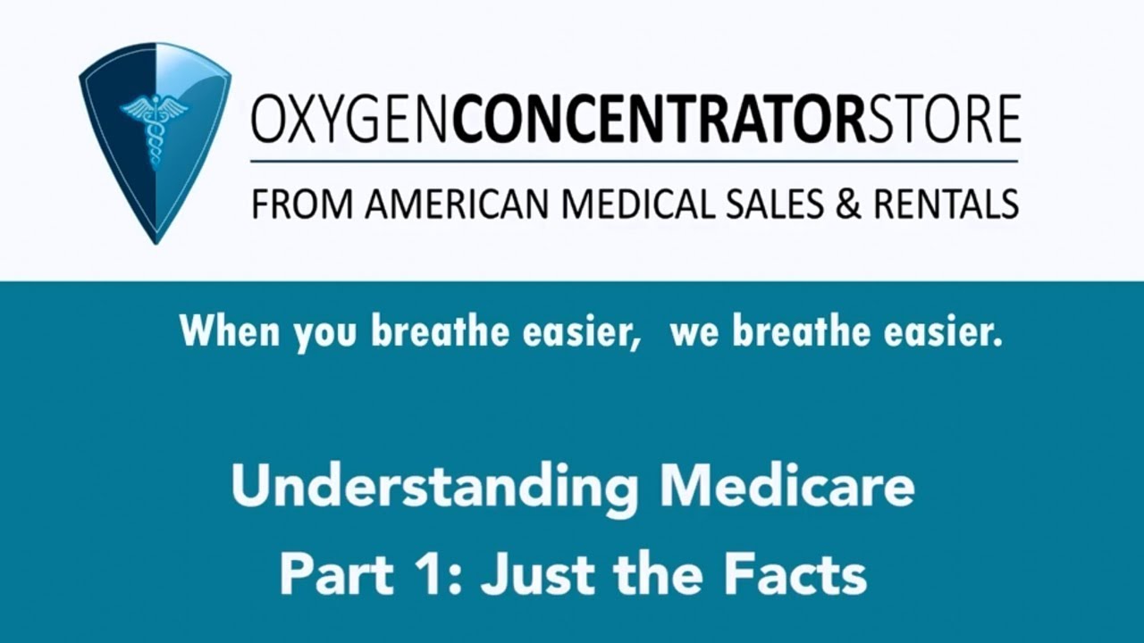 Understanding Medicare: Facts About Medicare Coverage of Oxygen