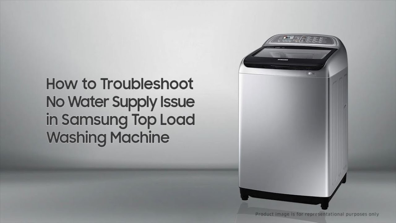 Samsung Top Load Washing Machine: How to Troubleshoot Water Supply Issue