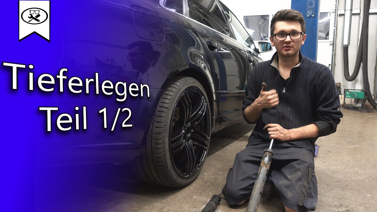 Audi A4 Projekt ( Nr. 5 ) Tieferlegen  Teil 1/2 |   Lowering  install  | VitjaWolf | Tutorial | HD