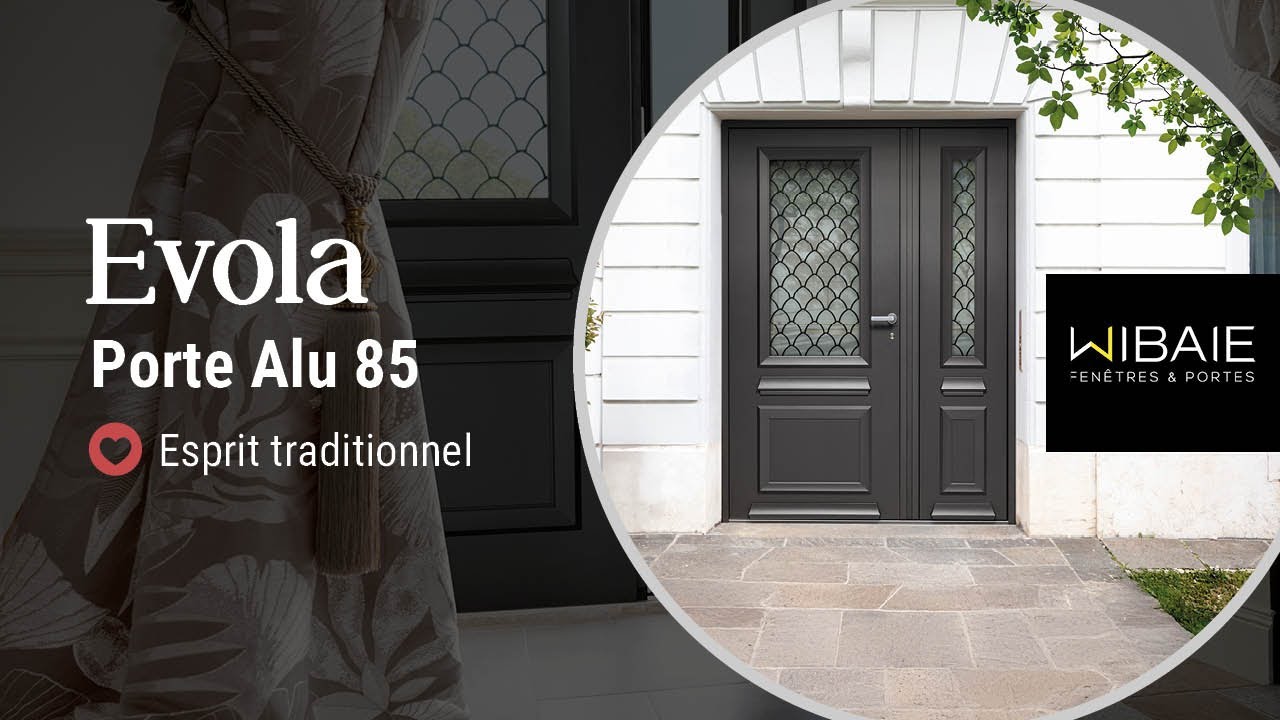 WIBAIE | Evola porte d'entrée Aluminium 85 mm