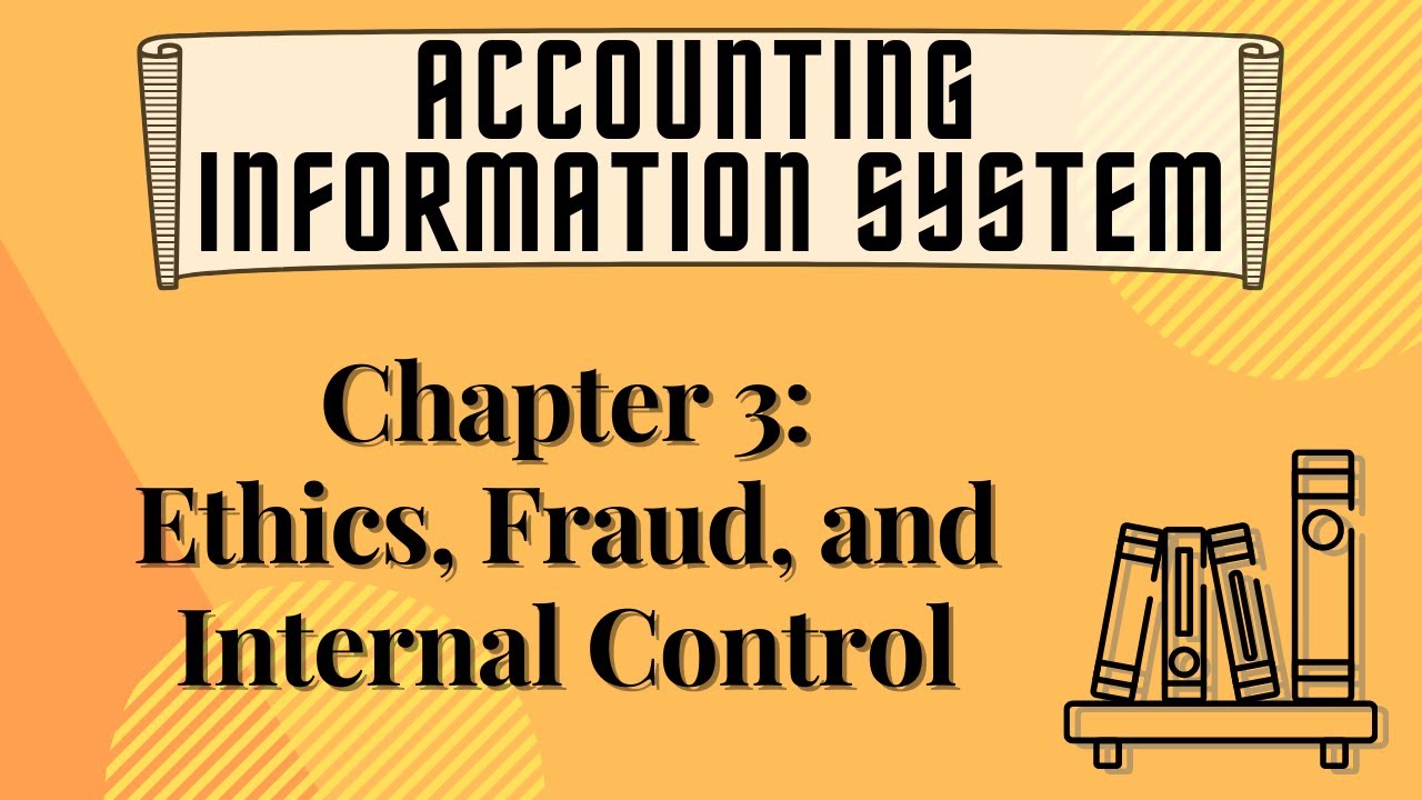 AIS [J. Hall] Chapter 3: Employee Fraud and Management Fraud