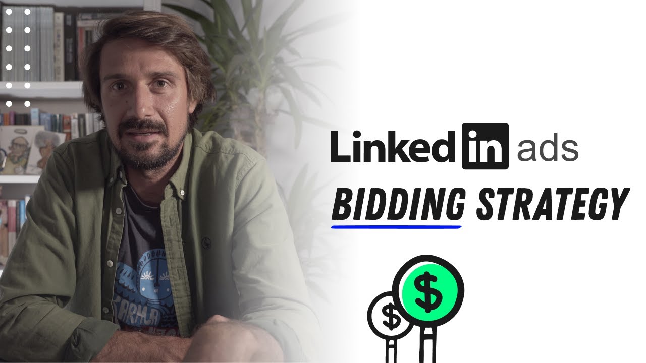 Linkedin Advertising Bidding Strategy - (Advanced Tutorial)