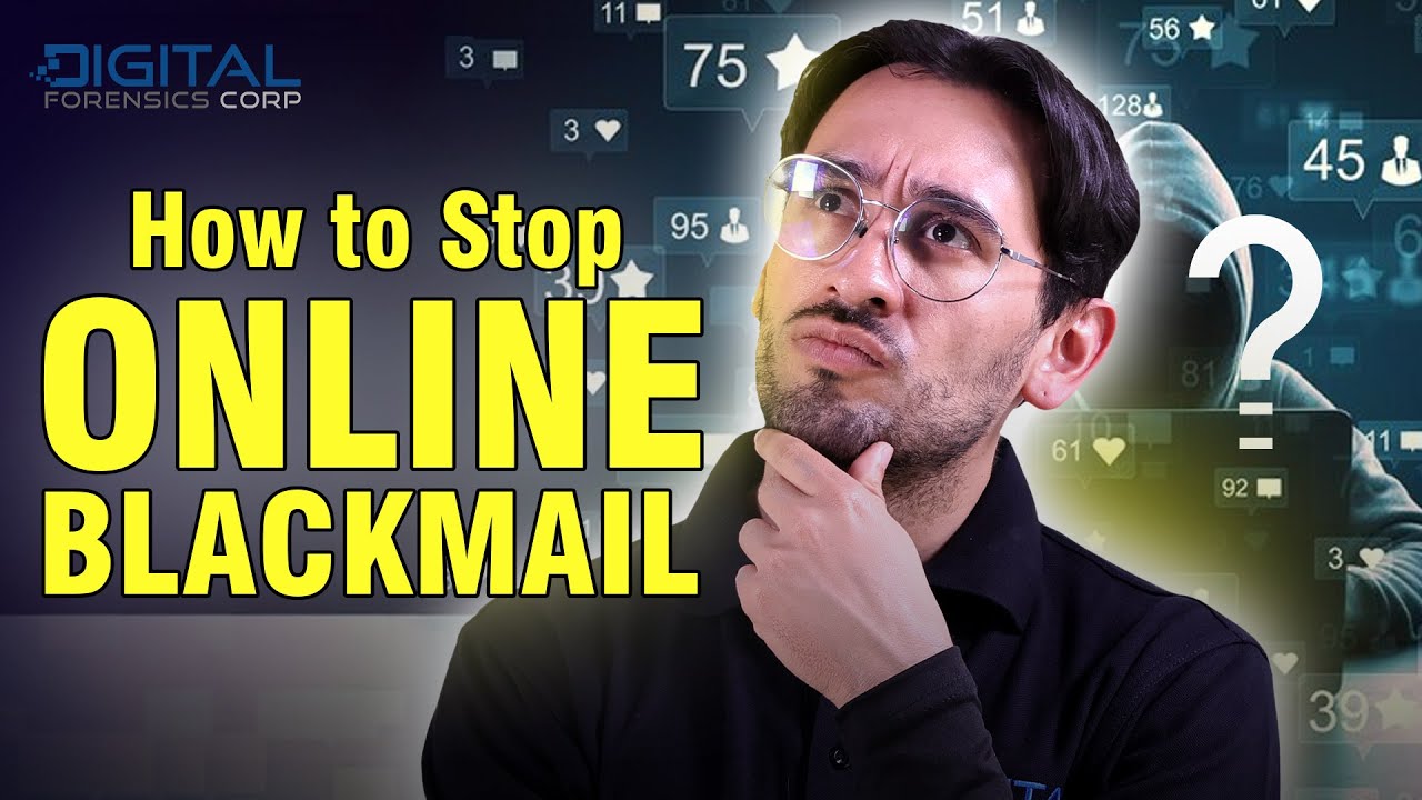 How to Stop Online Blackmail