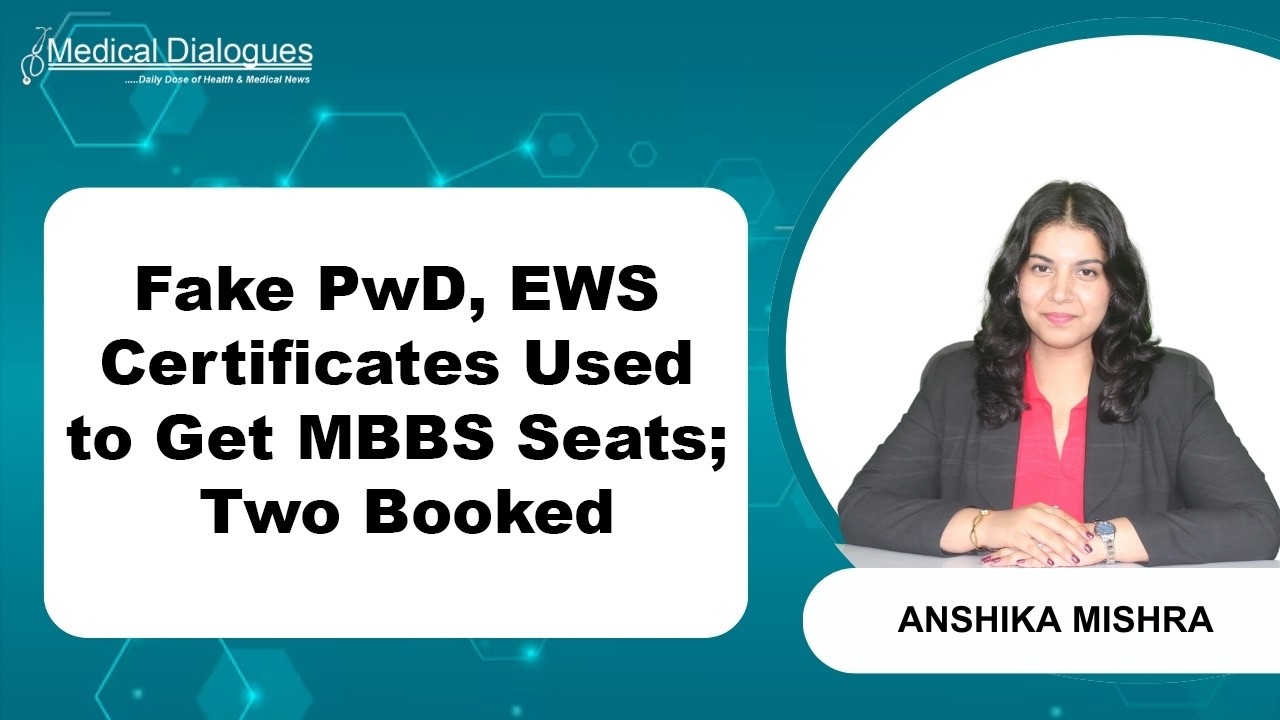 MBBS Admission Scam: Two Booked for Fake PwD, EWS Documents
