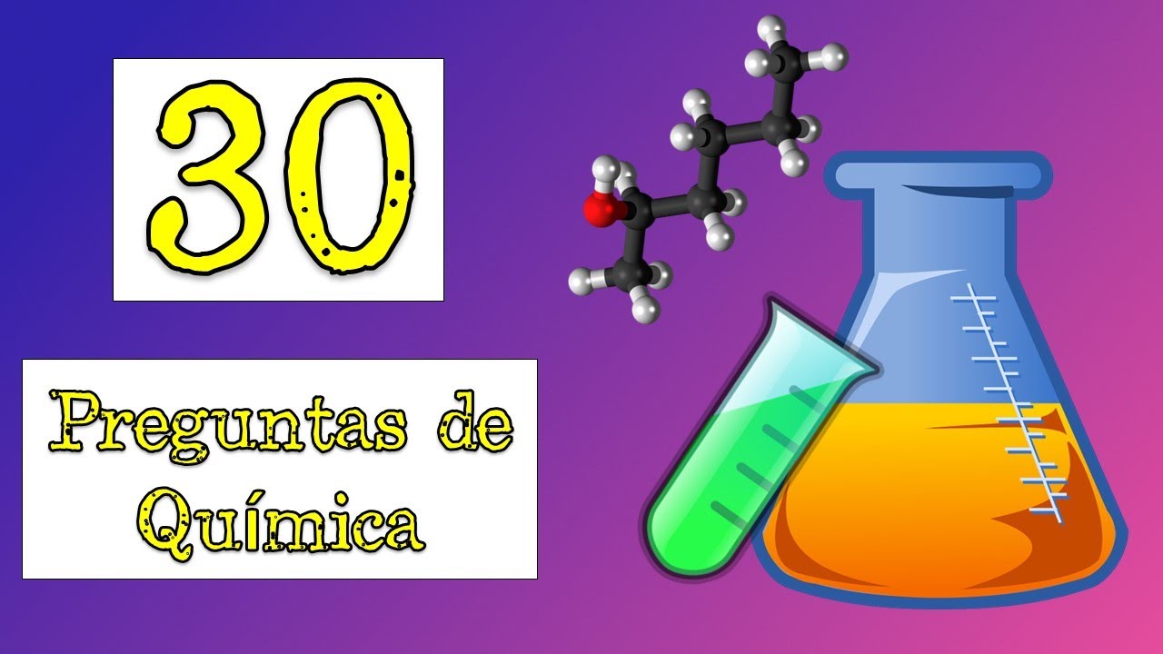 ⚗️ 30 preguntas de QUÍMICA 🧪⚛️ ¿Cuánto Sabes? 💥 | QUÍMICA |