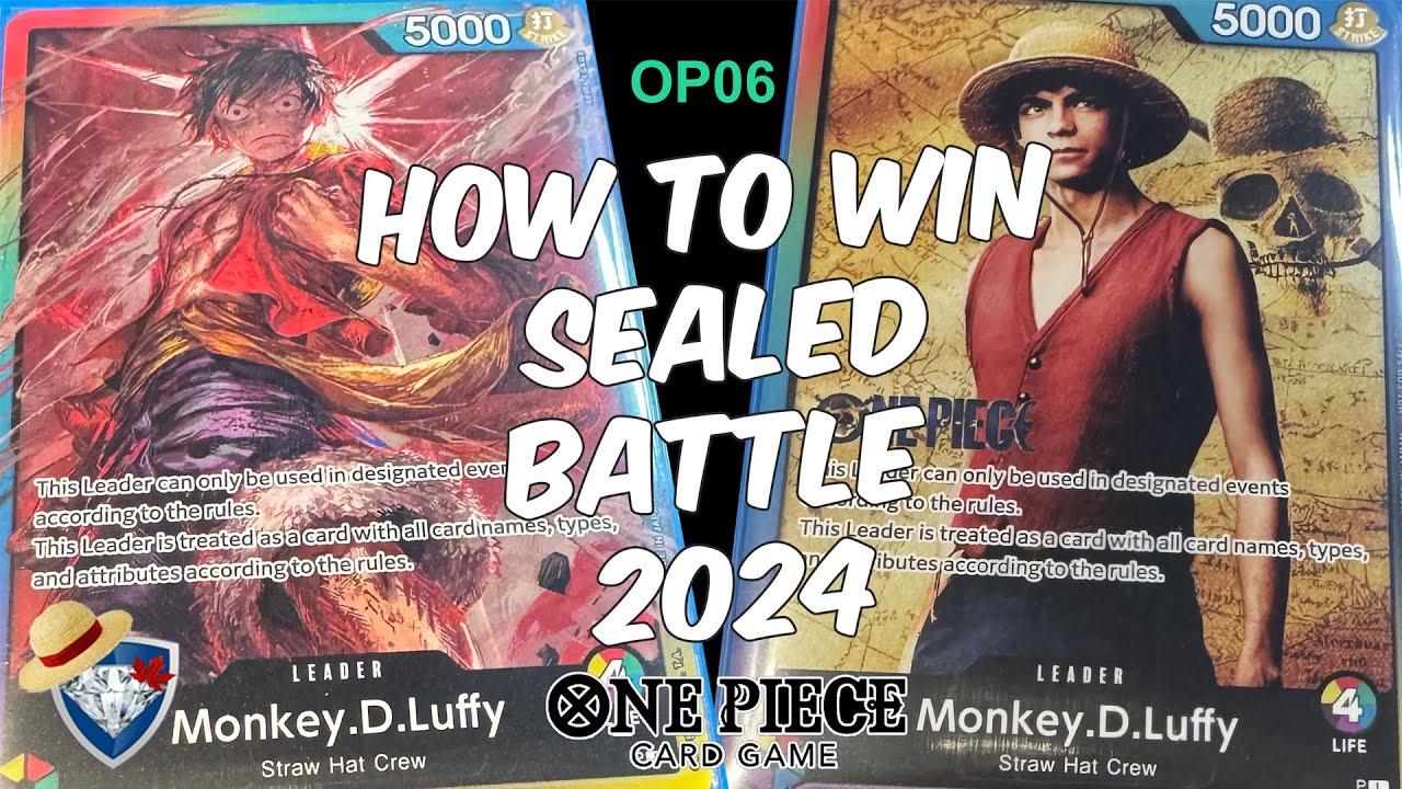 How to Win Your OP06 Sealed Battle Event 2024 with Rainbow Luffy Leader!