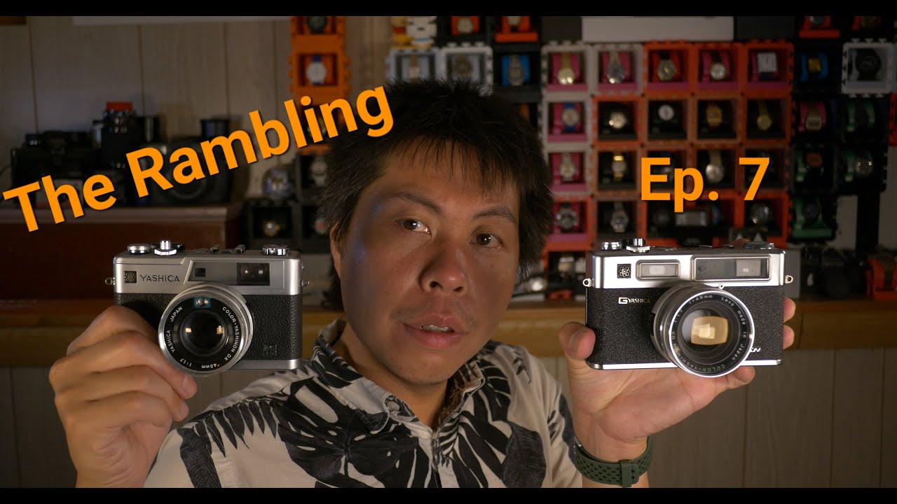 The Rambling Ep7 - Yashica Electro 35 GX and DigiCams Yay or Nay?