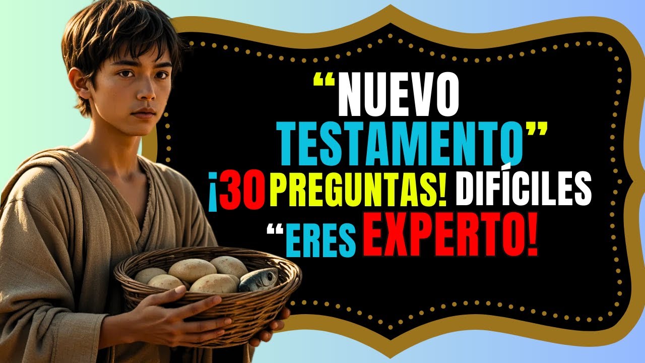 30 Preguntas de la Biblia sobre el Nuevo Testamento que Desafíarán tu Memoria Quiz Bíblico Profético