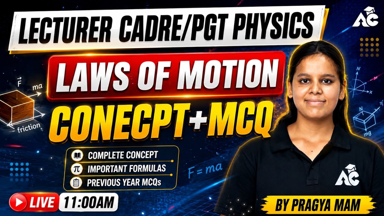 Lecturer Cadre/PGT Physics | Laws of Motion Complete Concept + MCQs | Physics Preparation |