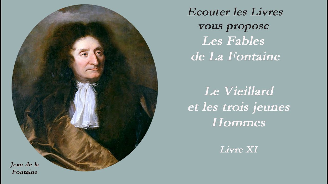 Le Vieillard et les deux jeunes Hommes - Fable de La Fontaine