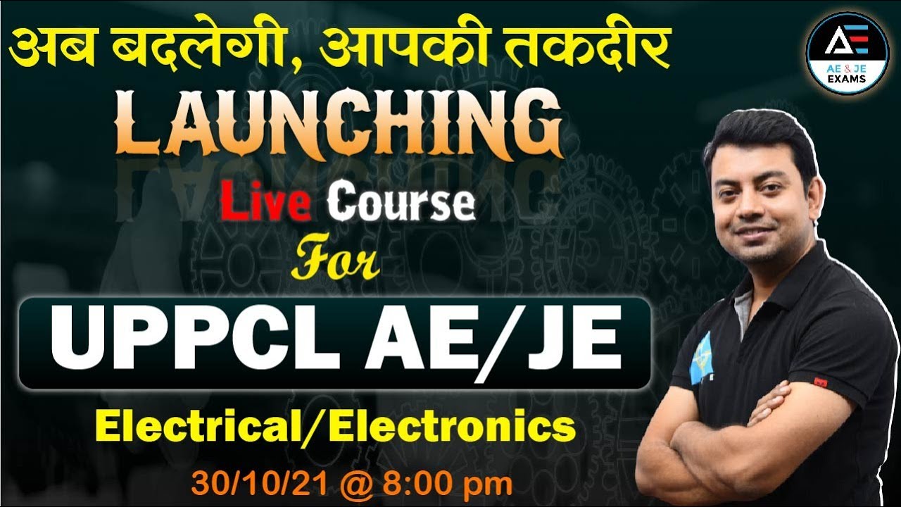 Launching Live Course For UPPCL AE JE | Electrical / Electronics | अब बदलेगी, आपकी तकदीर 💫💫