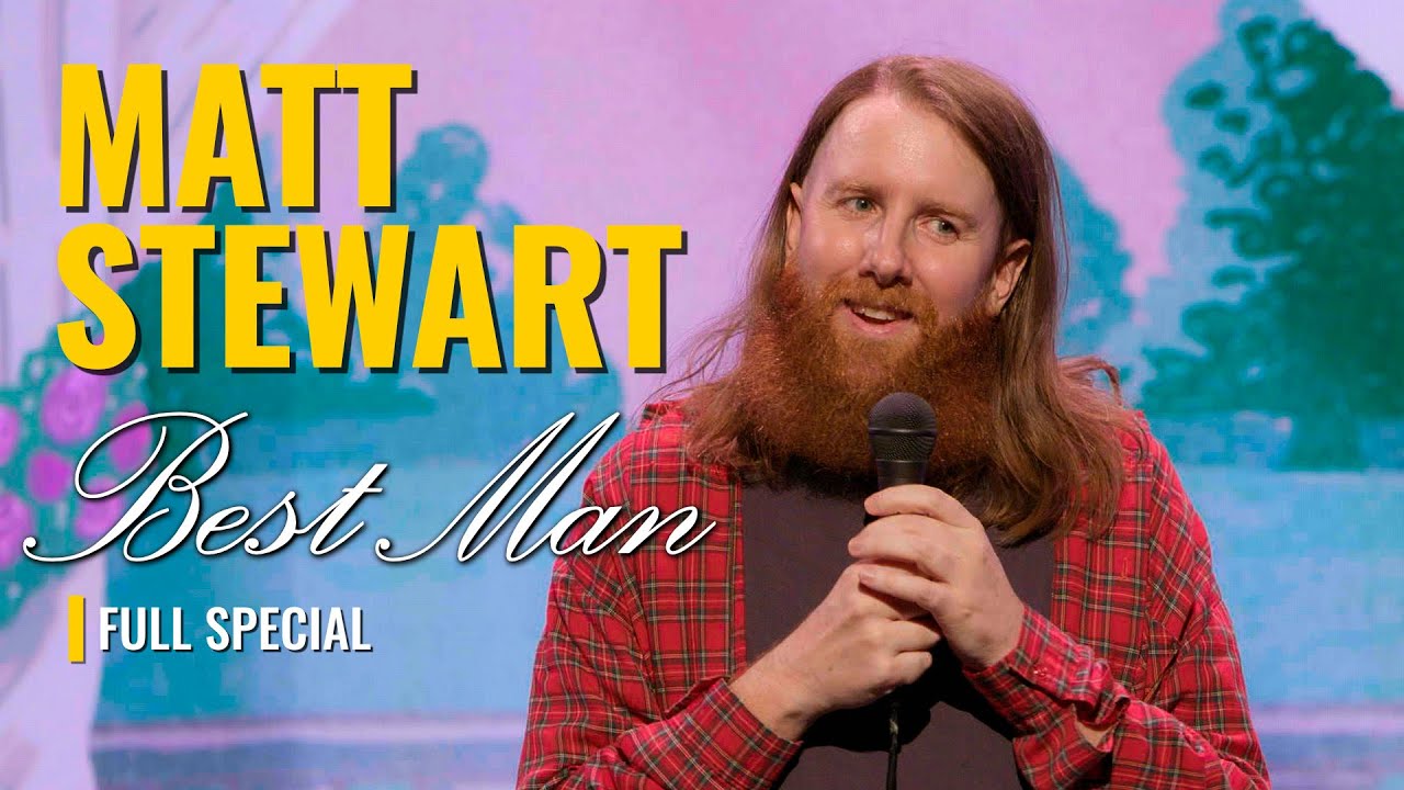 Matt Stewart - Best Man (Full Stand-Up Special)
