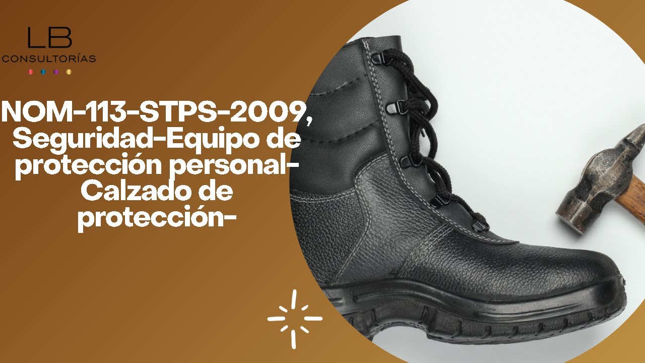 NOM-113-STPS-2009, Seguridad-Equipo de protección personal-Calzado de protección