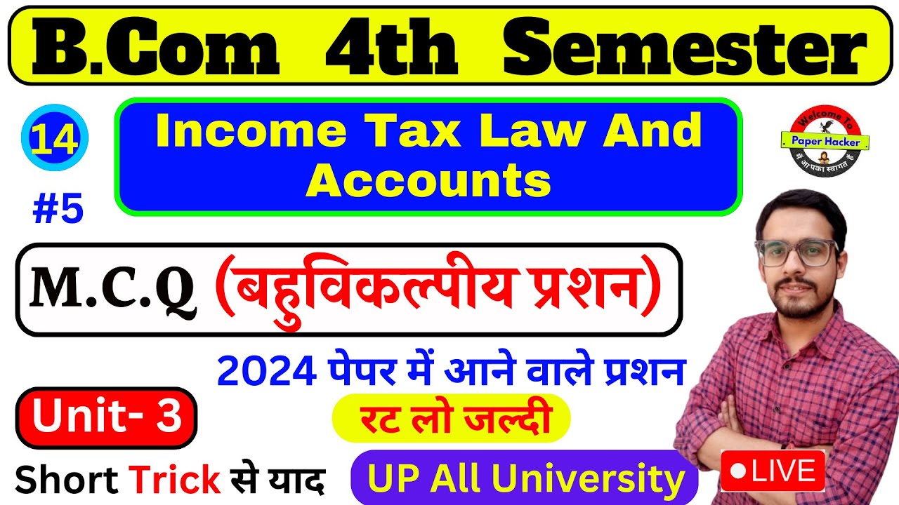 income tax,unit 3 #5, income tax law and accounts mcq,income tax law and accounts,income tax mcq,