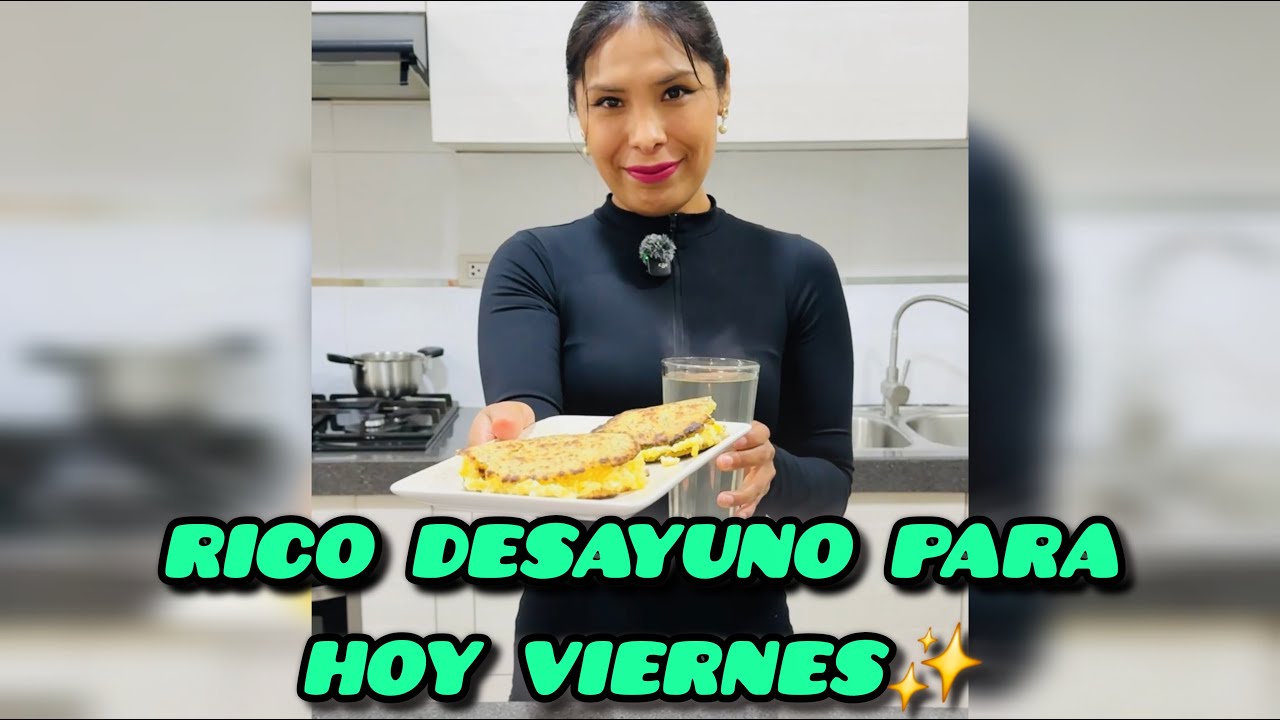 ❤Desayuno Para Hoy Viernes✨