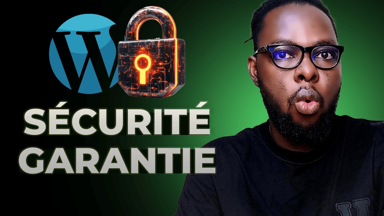 Sécuriser votre site WordPress avec ces 6 étapes fondamentales