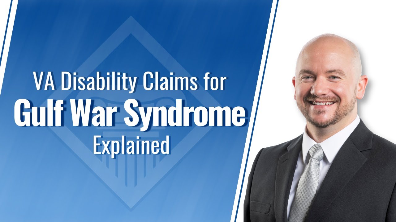 Gulf War Syndrome and VA Disability Claims