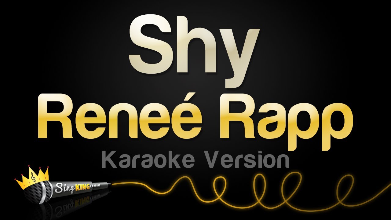 Reneé Rapp - Shy (Karaoke Version)