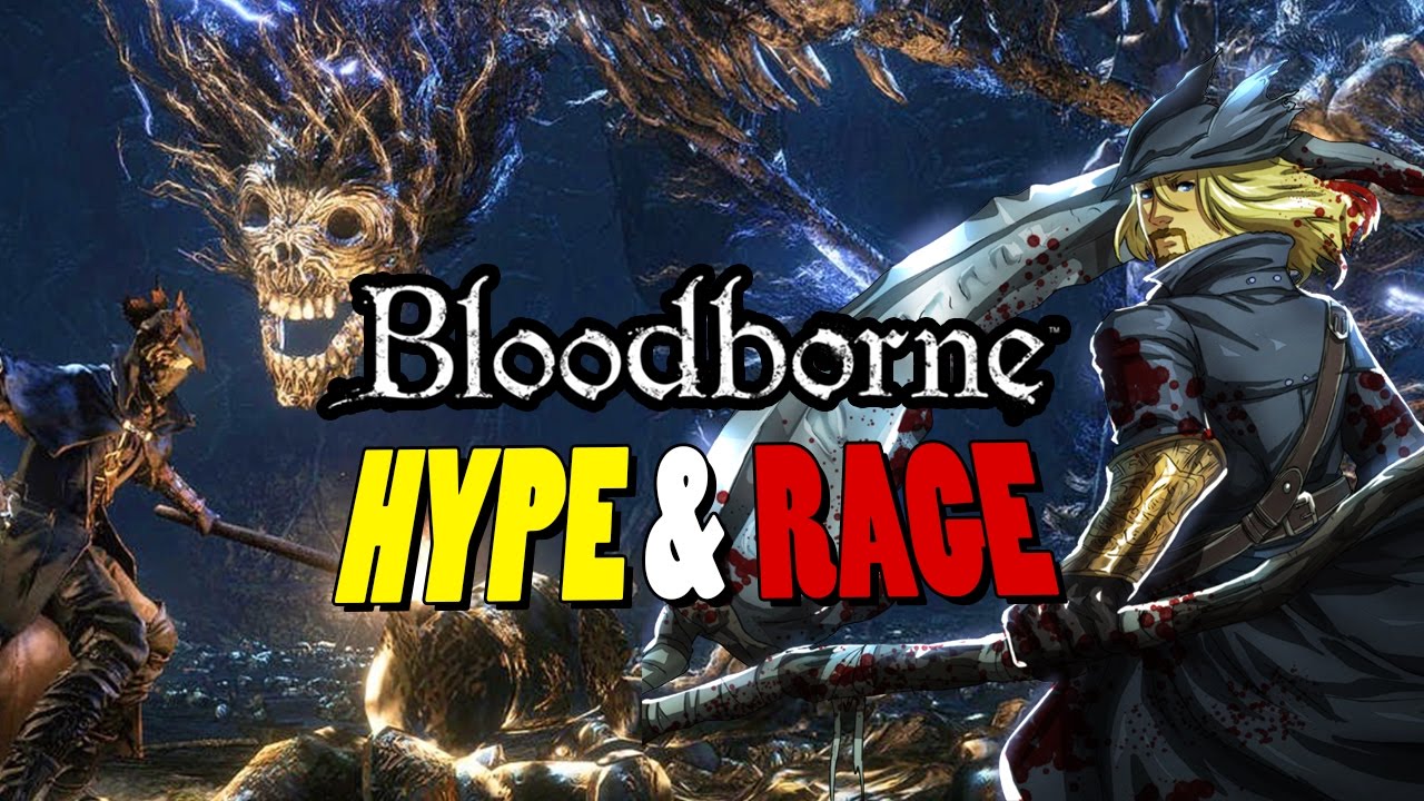 BLOODBORNE (Bloodtinge Build): Hype & Rage Compilation