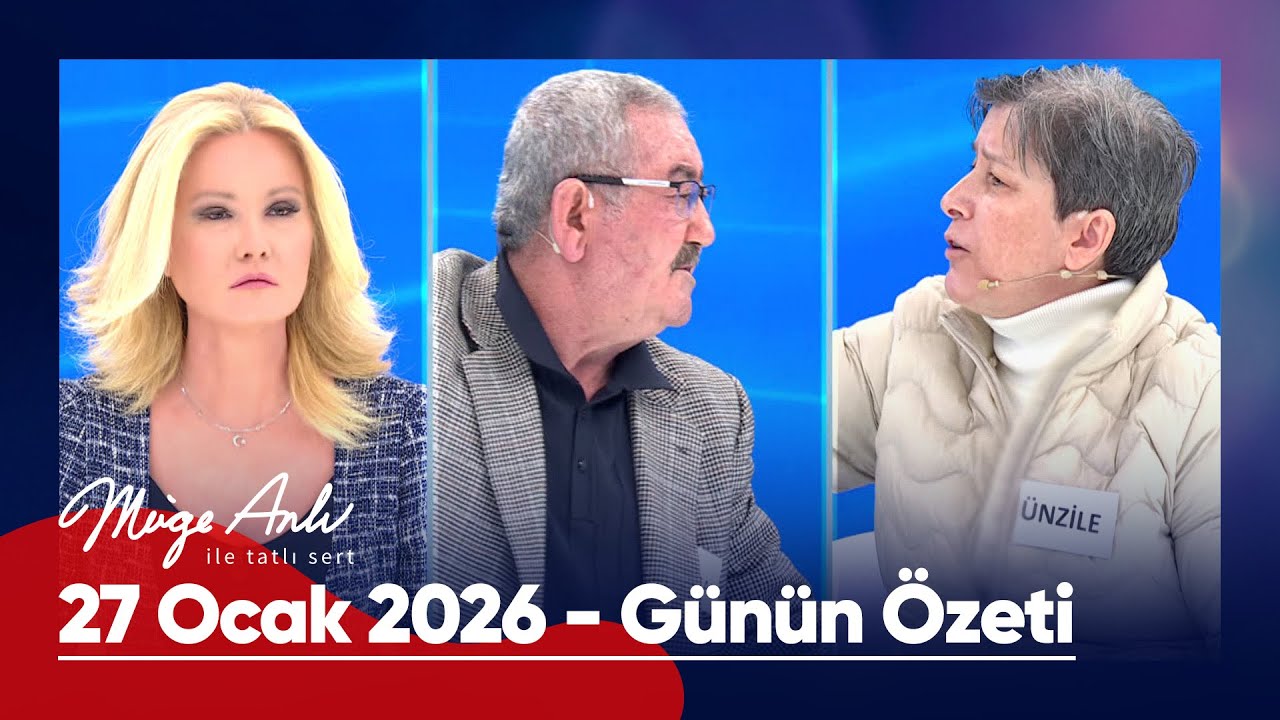 Günün Özeti - 27 Ocak 2026 | #MügeAnlı #mügeanlıiletatlısert