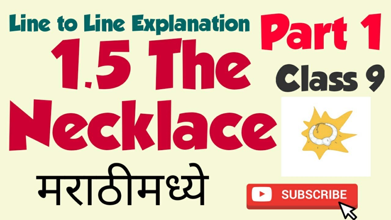 Class 9 The Necklace Part 1 line to line Explanation in Marathi