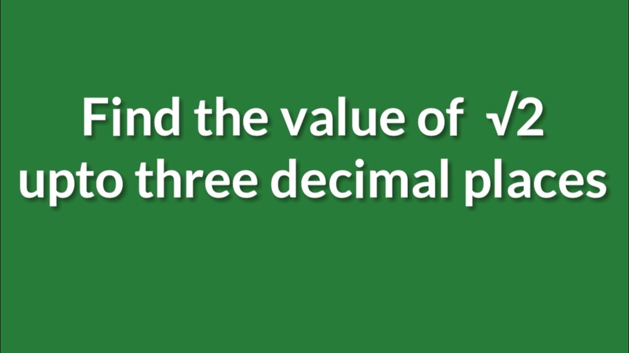 Find the value of √2 upto three decimal places. @SHSIRCLASSES. #math #squrerootof2.