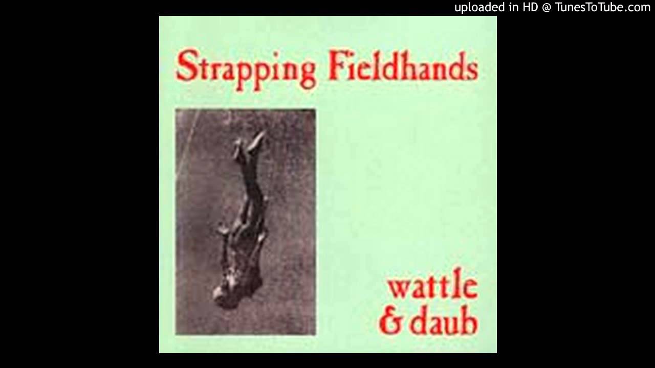 Strapping Fieldhands - 
