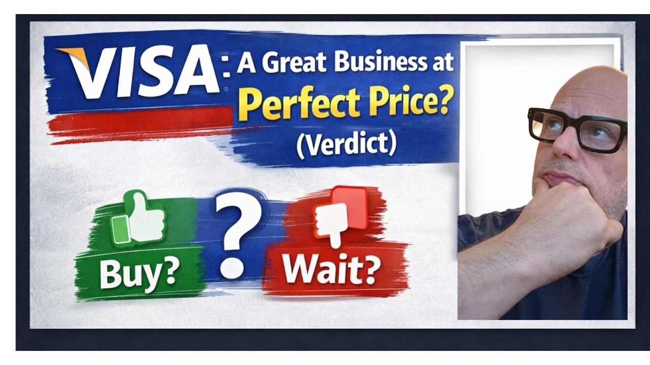 Visa: A Great Business at a Perfect Price? (Verdict)