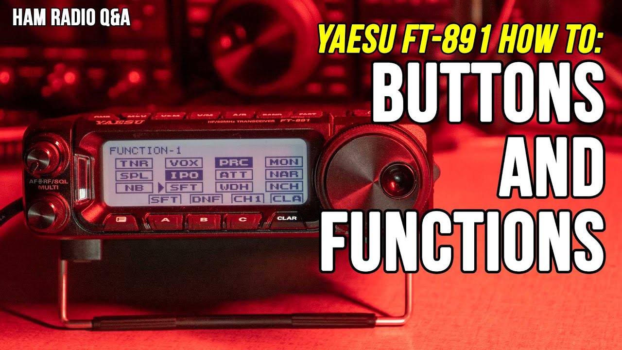 Кнопки и функции Jesus FT-891 — руководство по радиолюбительству #HamRadioQA