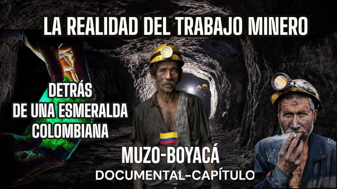 La realidad del trabajo minero de las esmeraldas colombianas, en las minas de Muzo Boyaca.